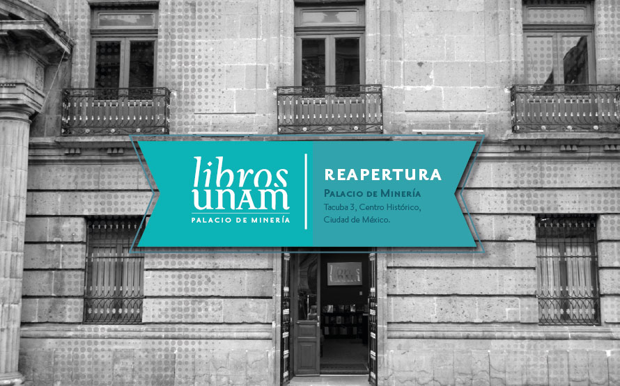 Reinauguración Libros UNAM. Palacio de Minería