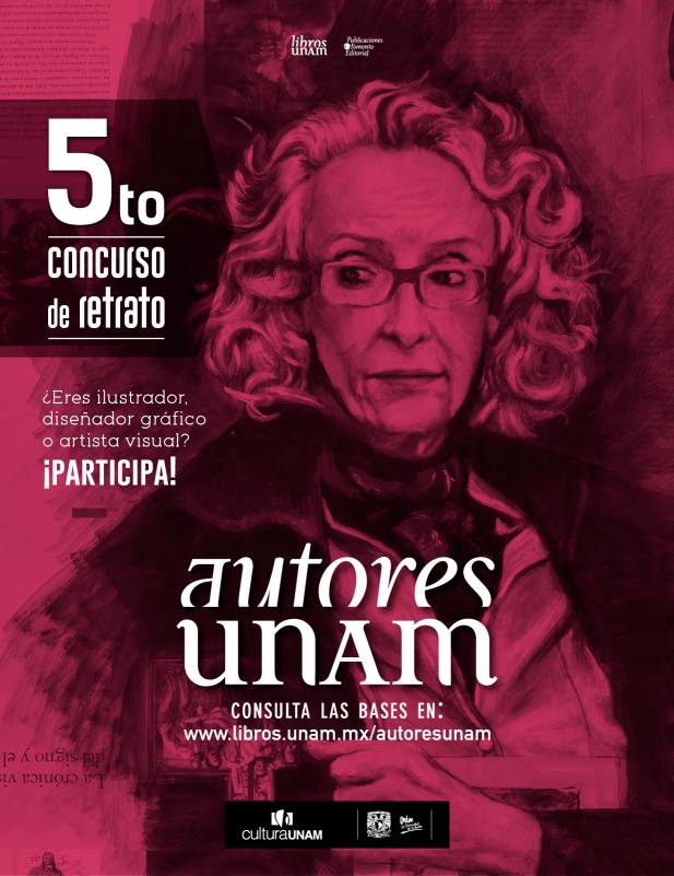 Un lustro de rostros universitarios que hacen historia: Libros UNAM convoca al quinto concurso de retrato Autores UNAM
