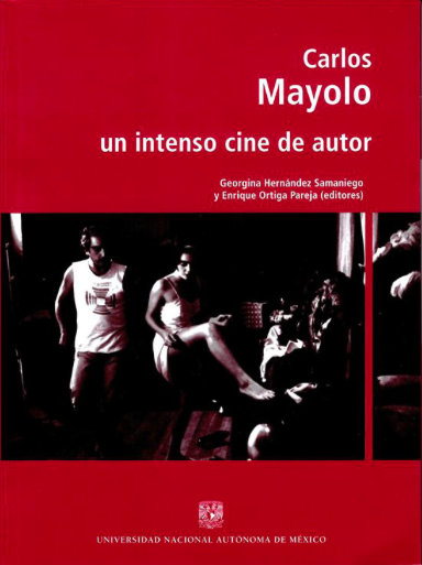 Carlos Mayolo, un intenso cine de autor