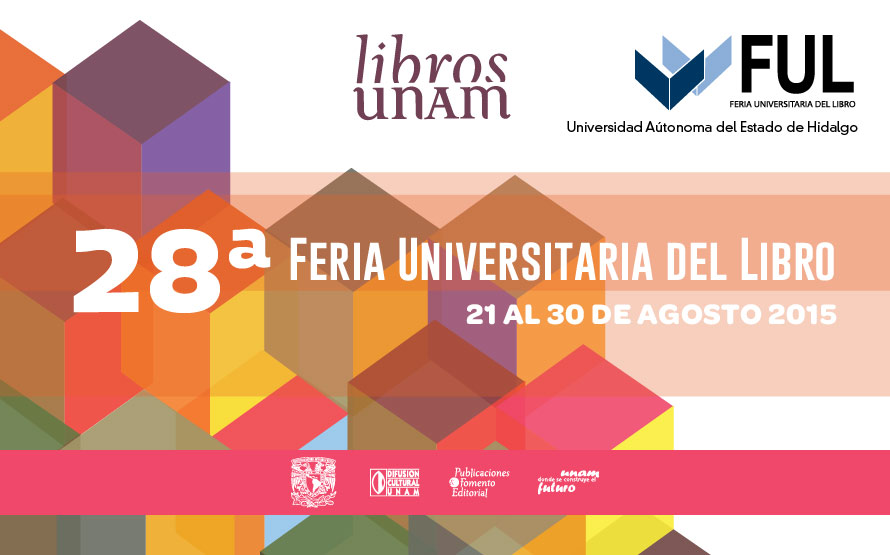 Los libros de la UNAM llegan a la Feria Universitaria del Libro de la UAEH