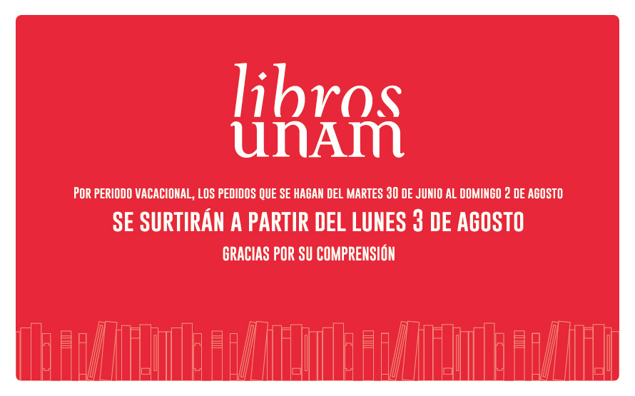 Cierre temporal en librerías y tienda en línea por inventario y periodo vacacional de la UNAM.