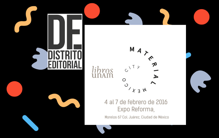 Libros UNAM participa en Distrito Editorial Bookshop dentro de la feria de arte Material Art Fair   