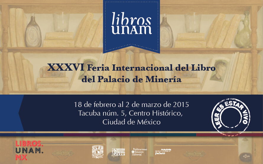 LIBROS UNAM EN LA FERIA INTERNACIONAL  DEL PALACIO DE MINERÍA