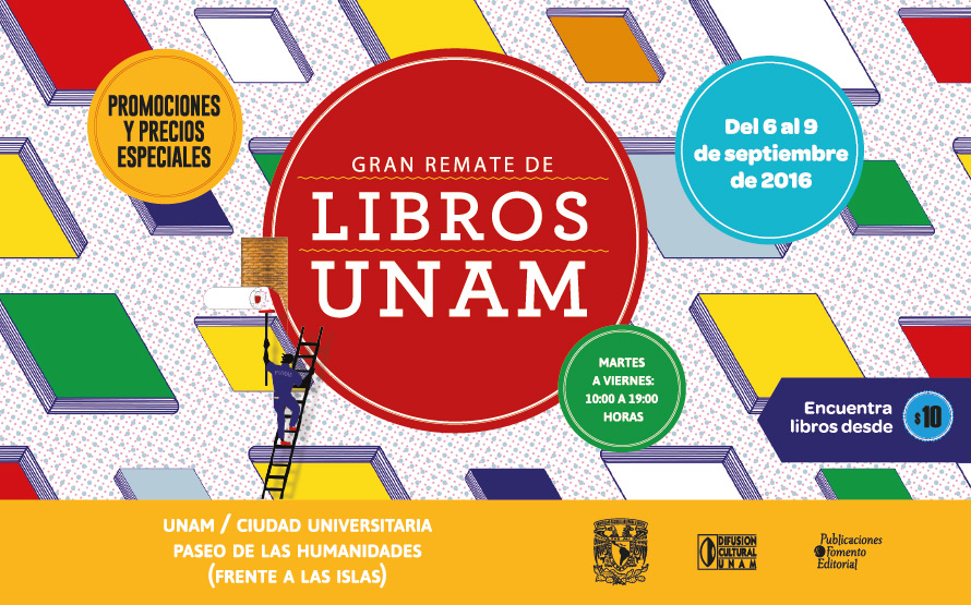Libros universitarios desde $10 en el Gran Remate de Libros UNAM 2016