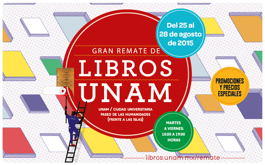 SE REALIZARÁ LA SEGUNDA EDICIÓN DEL GRAN REMATE DE LIBROS UNAM