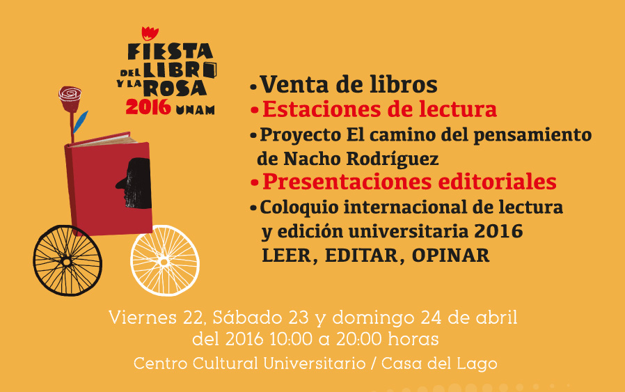 Libros UNAM en la Fiesta del Libro y la Rosa 2016